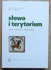 Marta Cobel-Tokarska, Marcin Dębicki Słowo i terytorium: eseje o Europie Środkowej
